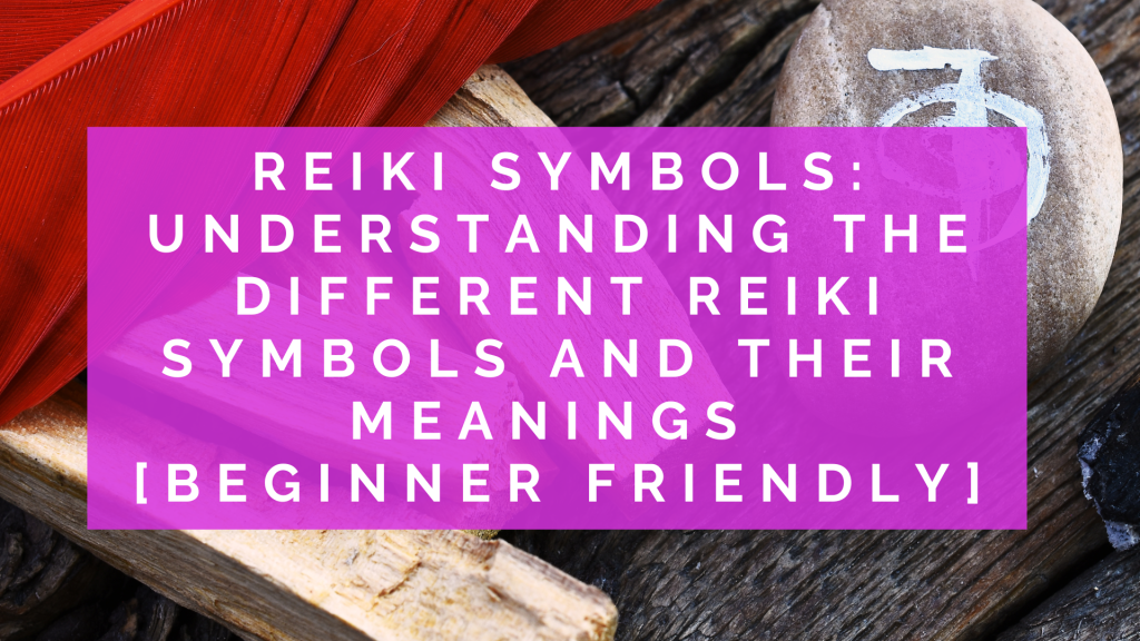 Reiki Symbols Understanding The Different Reiki Symbols And Their