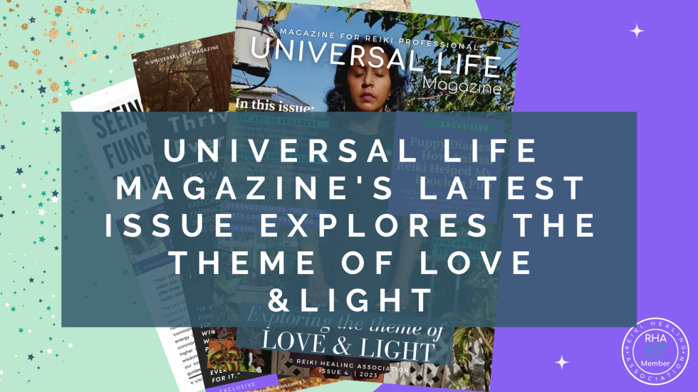 Reiki News: Universal Life Magazine Drops its Fourth Issue