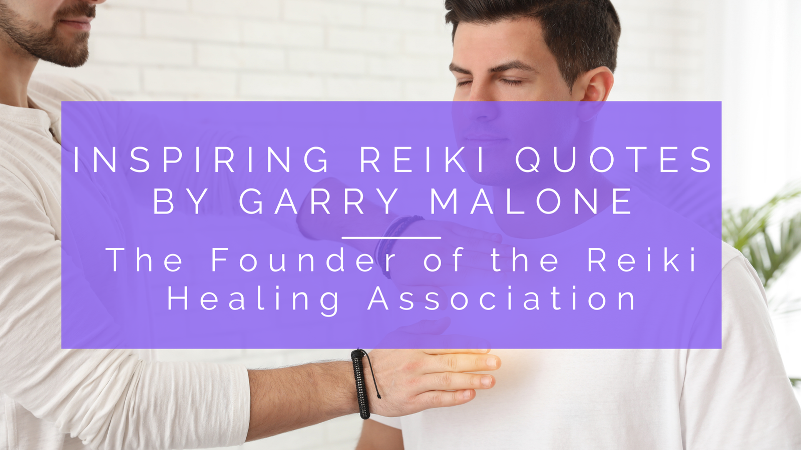 Reiki Quotes: Inspiring Quotes about Reiki Healing