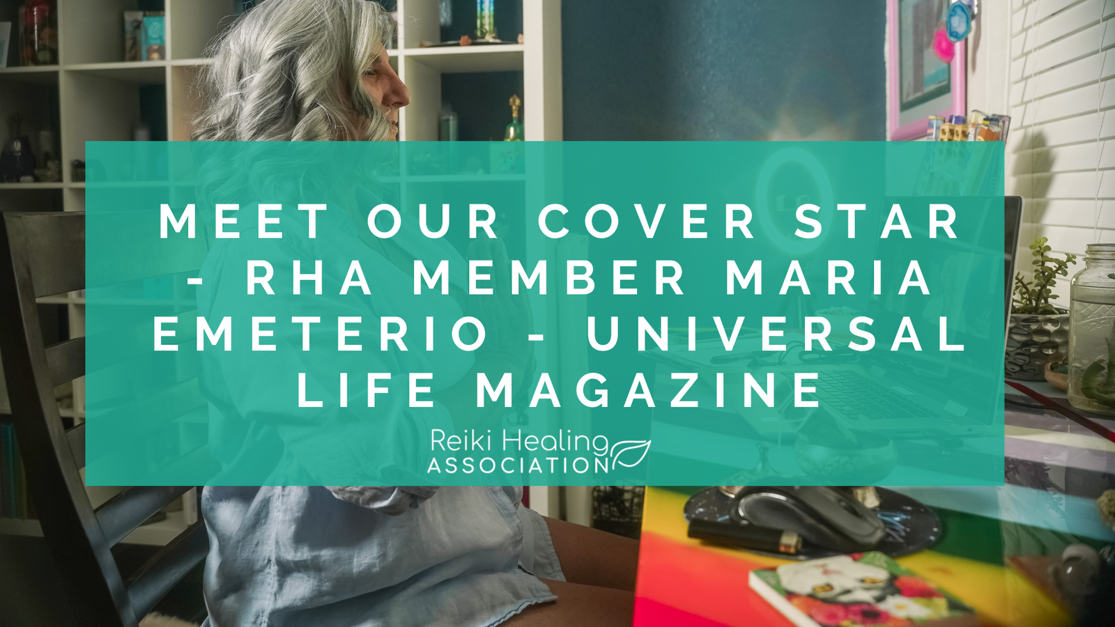 Meet Our Cover Star - RHA Member Maria Emeterio - Universal Life Magazine