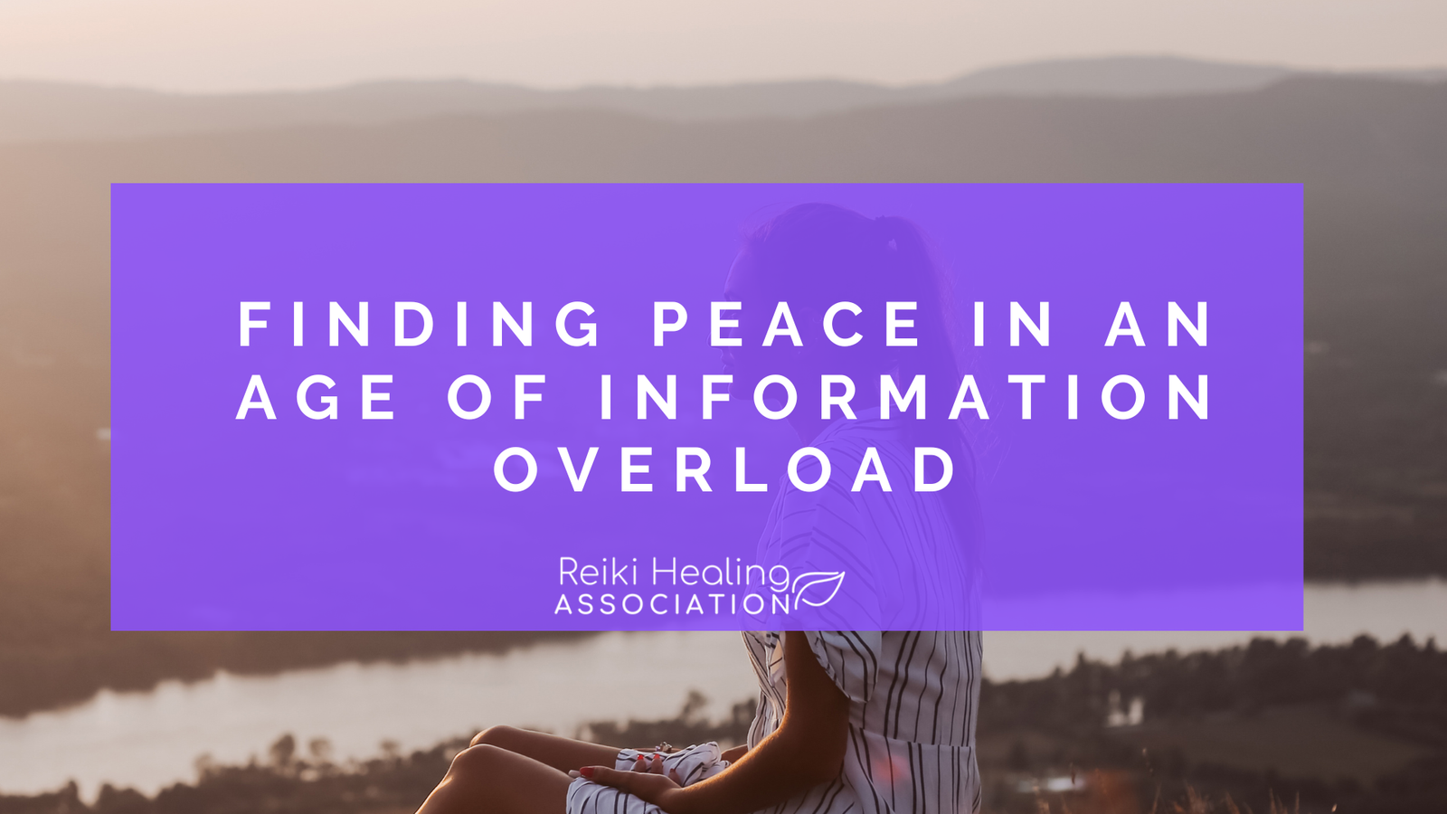Finding Peace in an Age of Information Overload