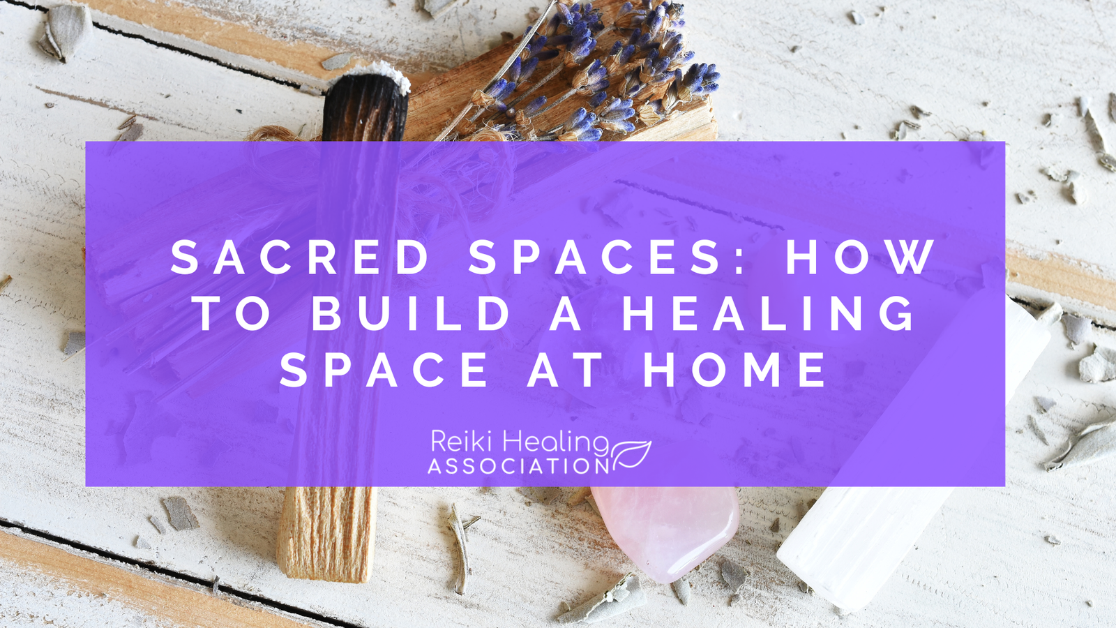 Sacred Spaces: How to Build a Healing Space at Home