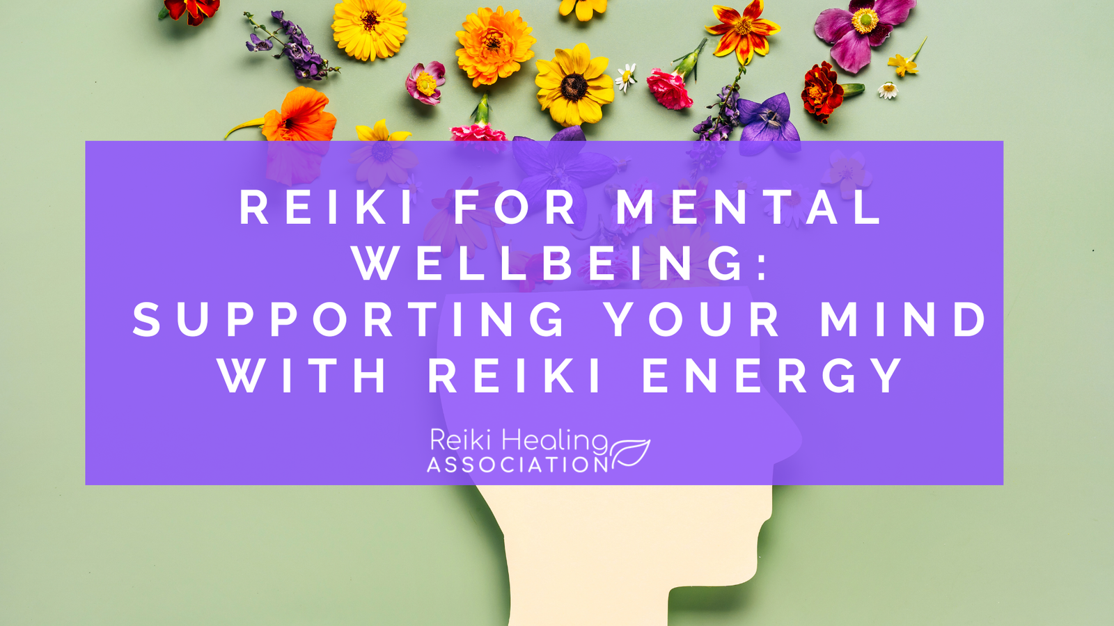 Reiki for Mental Wellbeing: Supporting Your Mind with Reiki Energy