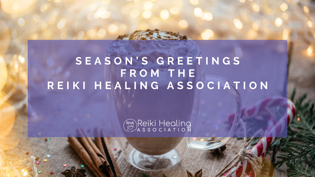 Season’s Greetings from the Reiki Healing Association