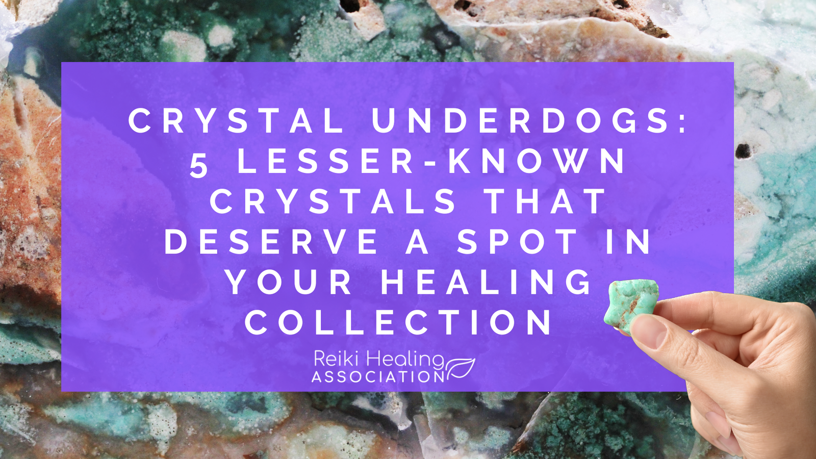 Crystal Underdogs: 6 Lesser-Known Crystals That Deserve a Spot in Your Healing Collection