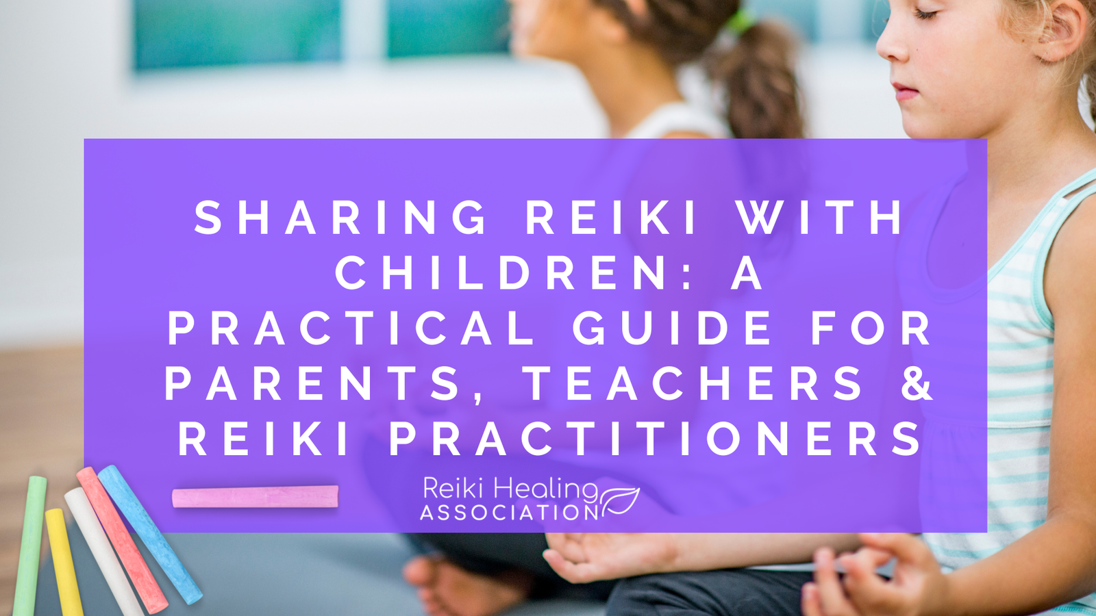 Sharing Reiki with Children